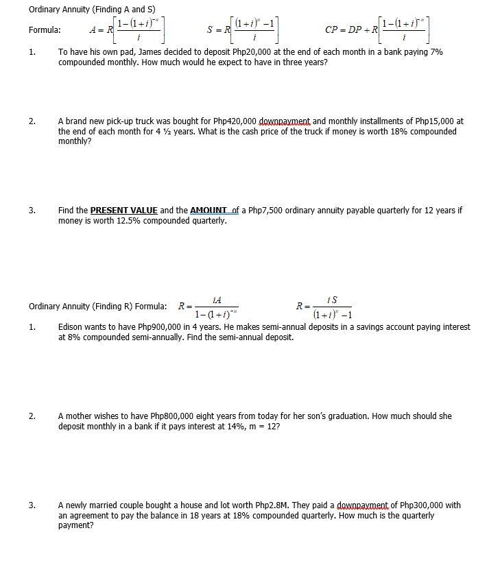  Ordinary Annuity (Finding A and S) [1-(1+i)* Formula: A=R SER -[(4-1-1]