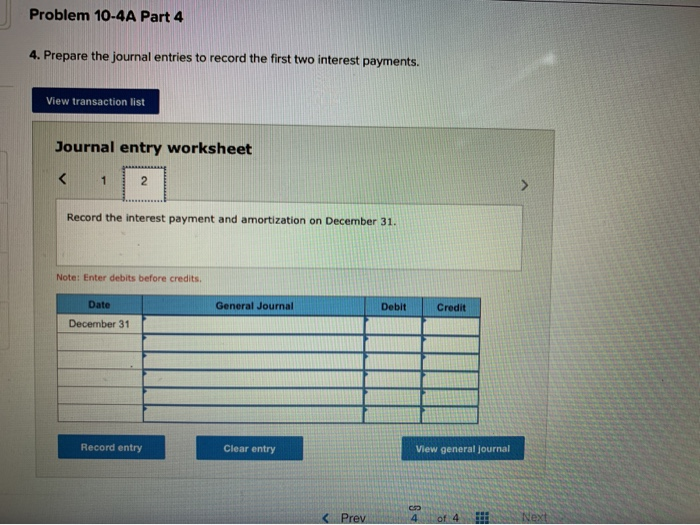 the bonds'issuance. View transaction list Journal entry worksheet Record the issue of