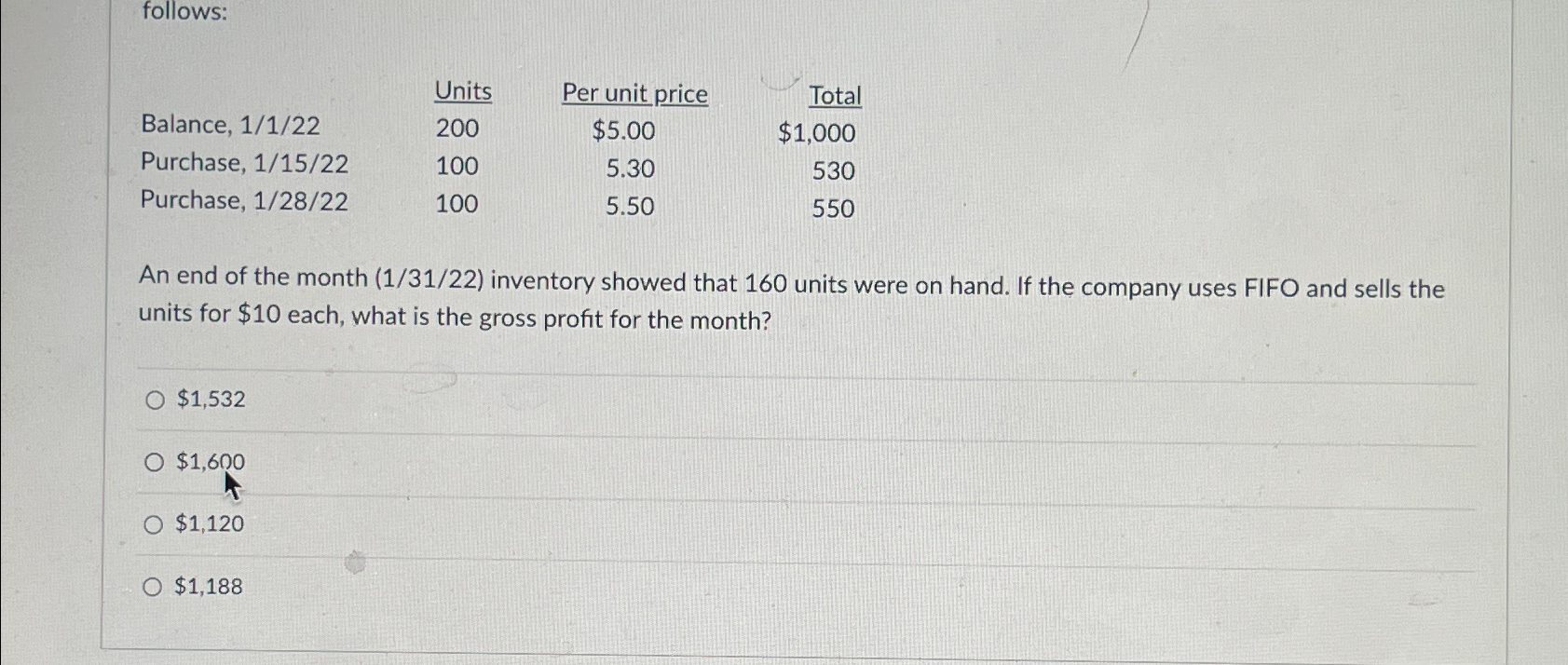  follows: \table[[,(),,Per unit price,Total],[Balance,11?22,200,,$5.00,$1,000 