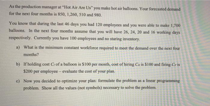 calculations and steps for b please dont use excel As the production