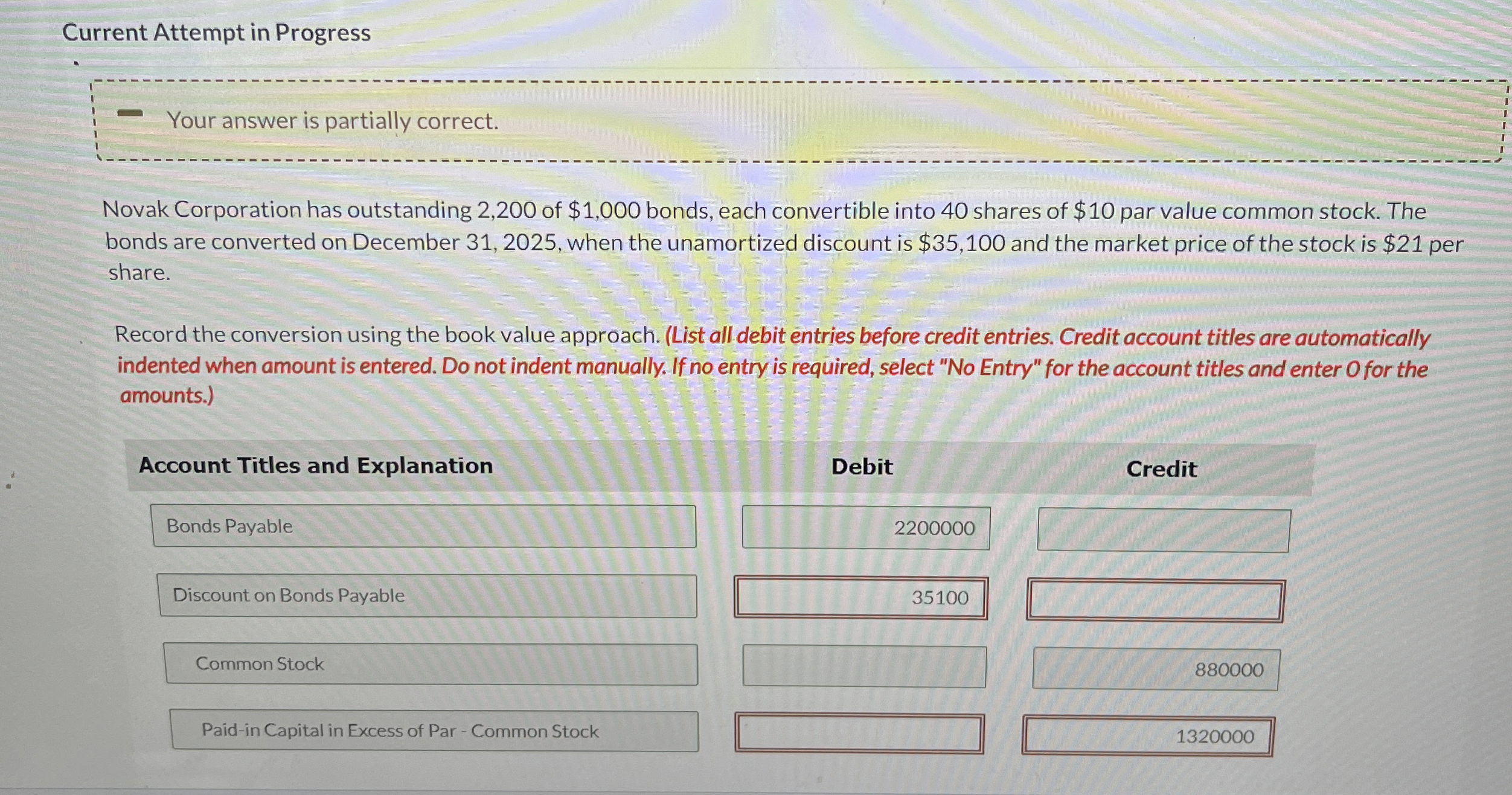  Current Attempt in Progress Your answer is partially correct. Novak Corporation