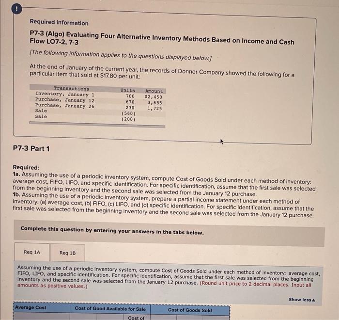  Required information P7-3 (Algo) Evaluating Four Alternative Inventory Methods Based on