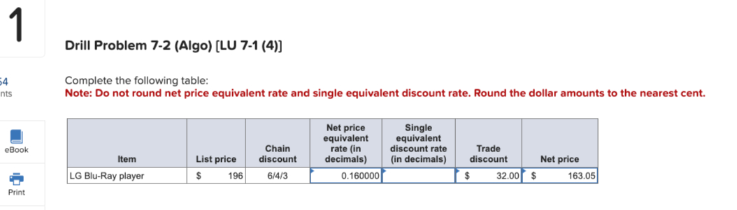  1 Drill Problem 7-2(Algo)[LU 7-1(4)] Complete the following table: Note: Do