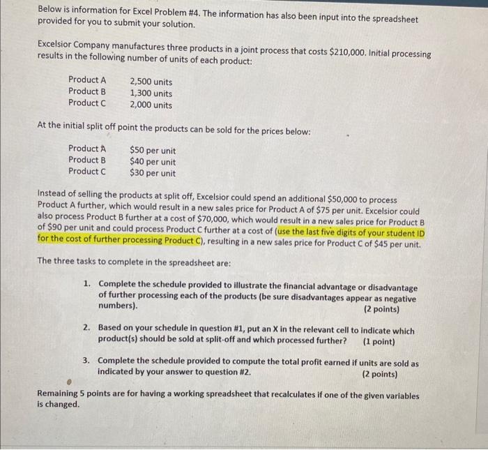 Solve with excel formulas please!! Below is information for Excel Problem \#4.