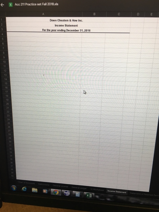 X Acc 211 Practice set Fall 2018.ds D E F Assets 112