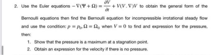 i need solution today please OV 2. Use the Euler equations -