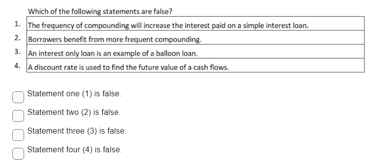 Statement one (1) is false. Statement two (2) is false. Statement