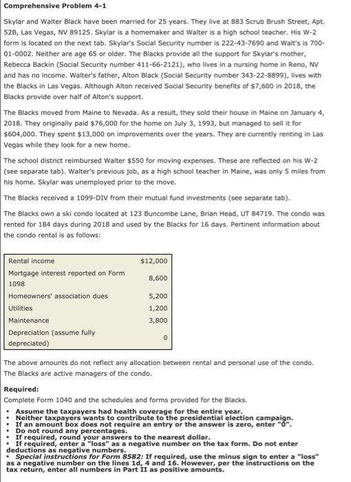  Comprehensive Problem 4-1 Skylar and Walter Black have been married for