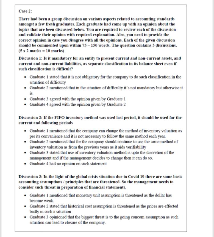  Case 2: There had been a group discussion on various aspects