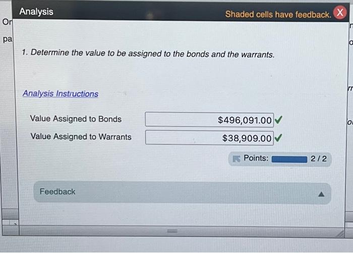 the warrants. Analysis Instructions Value Assigned to Bonds Value Assigned to Warrants