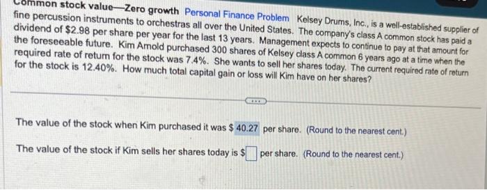 Need the second and third question answered. Common stock value - Zero
