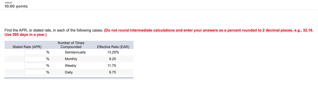 value: 10.00 points Find the APR, or stated rate, in each