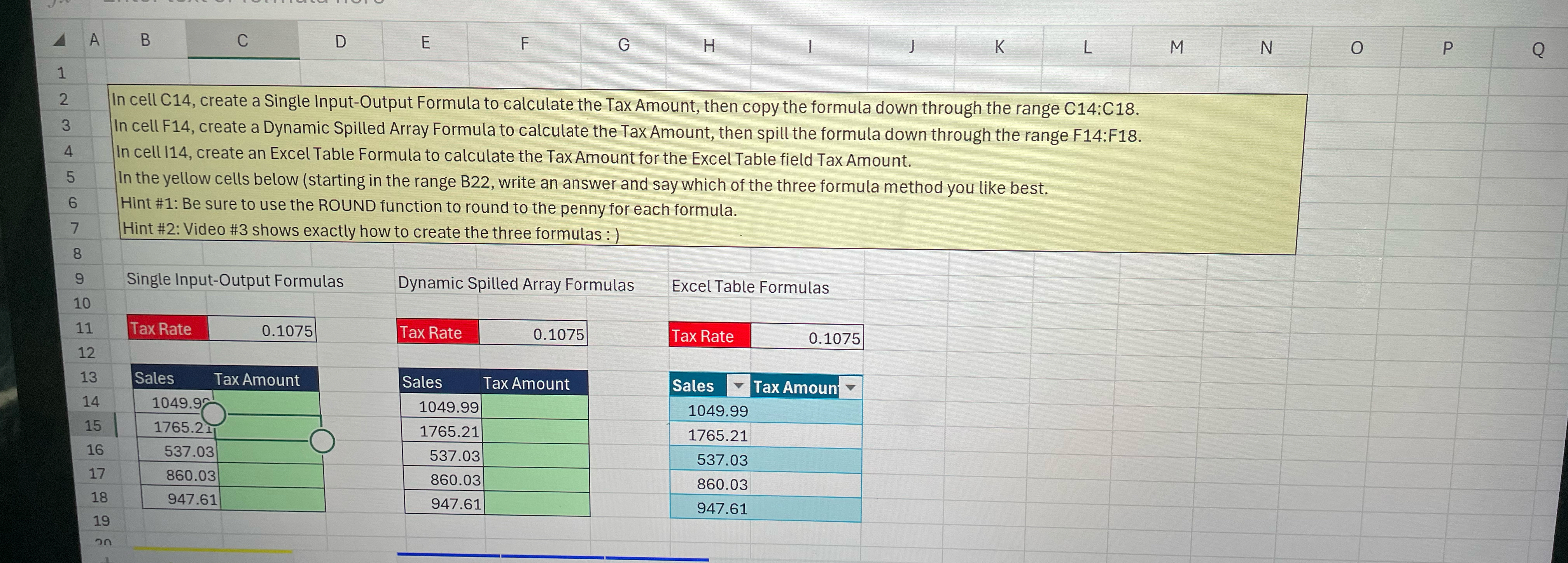  In cell C14, create a Single Input-Output Formula to calculate the