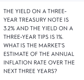  THE YIELD ON A THREEYEAR TREASURY NOTE IS 3.2\% AND THE