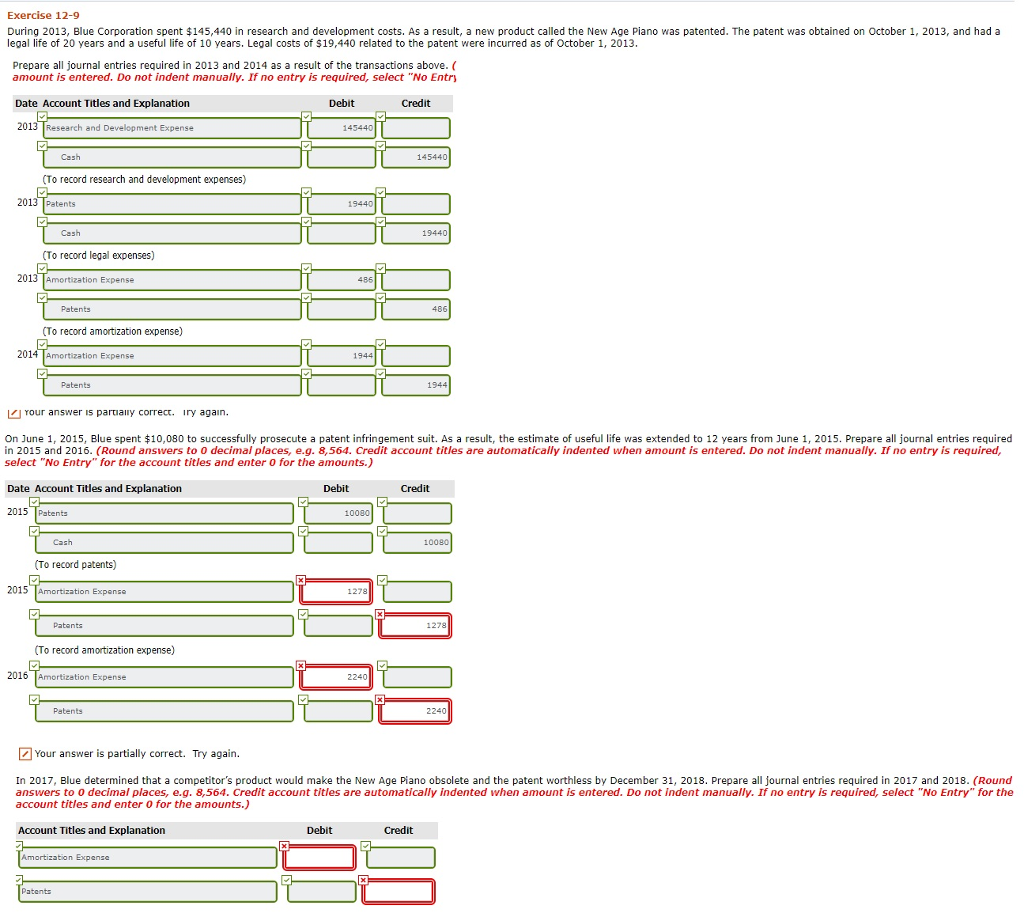 Please help with the red boxes Exercise 12-9 During 2013, Blue Corporation