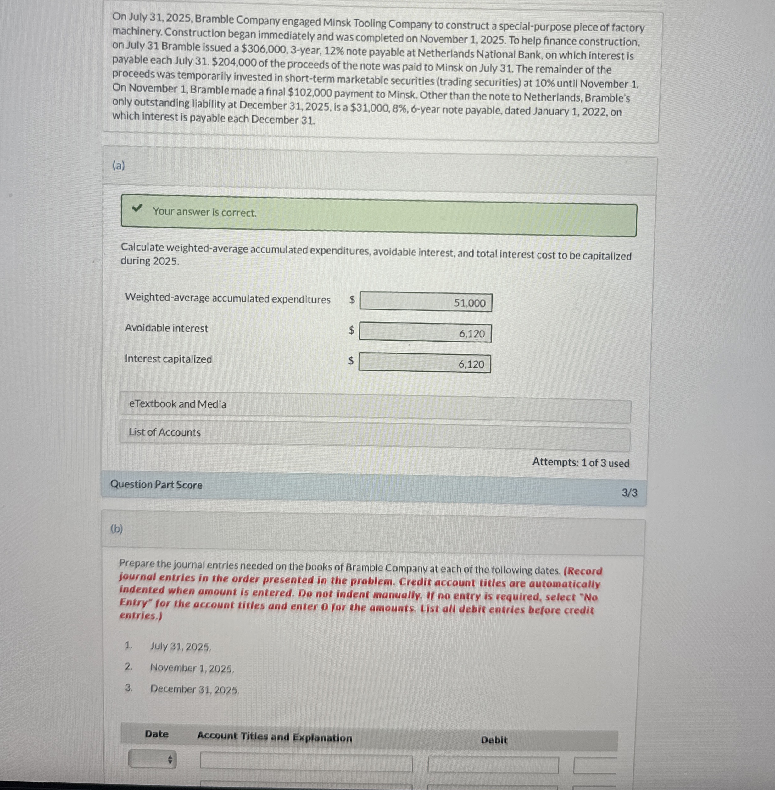 On July 31,2025, Bramble Company engaged Minsk Tooling Company to construct