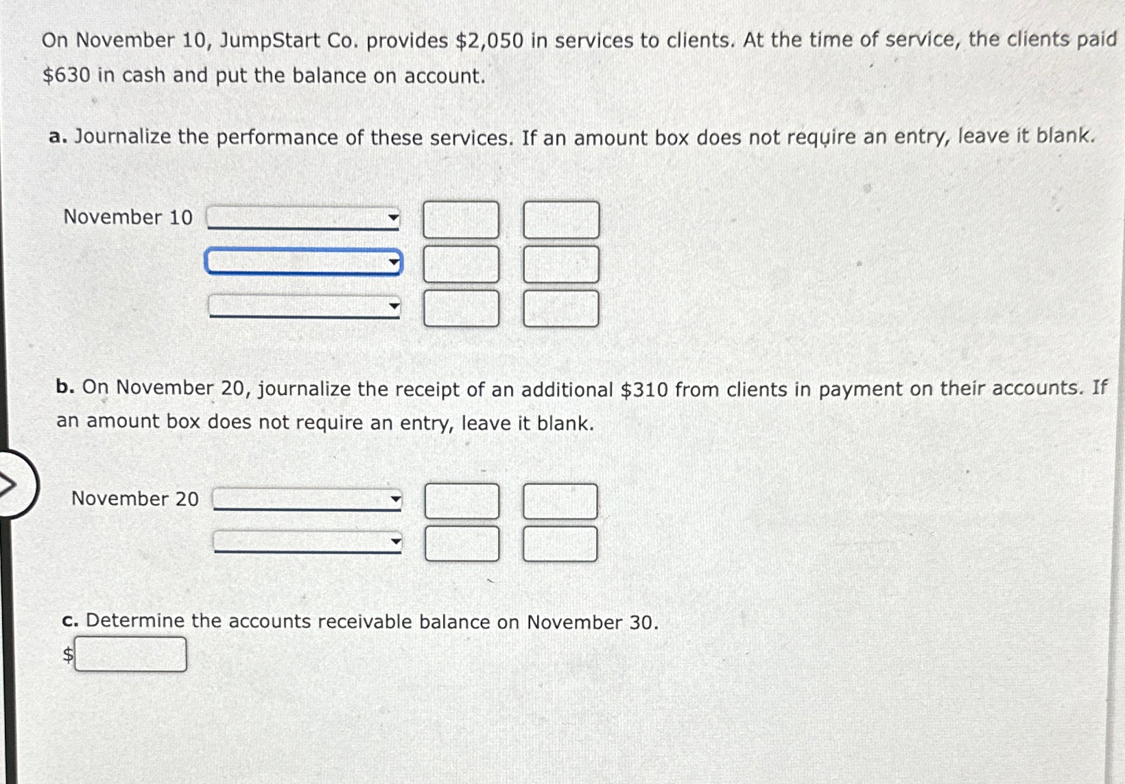  On November 10, JumpStart Co. provides $2,050 in services to clients.