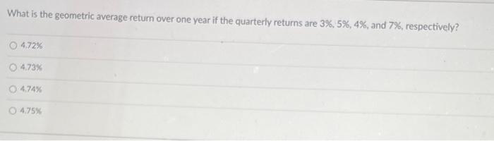  What is the geometric average return over one year if the