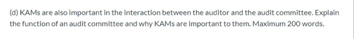 (KAMs). In what way do KAMs add value to the audit report?