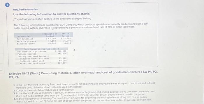  ces ! Required information Use the following information to answer questions.