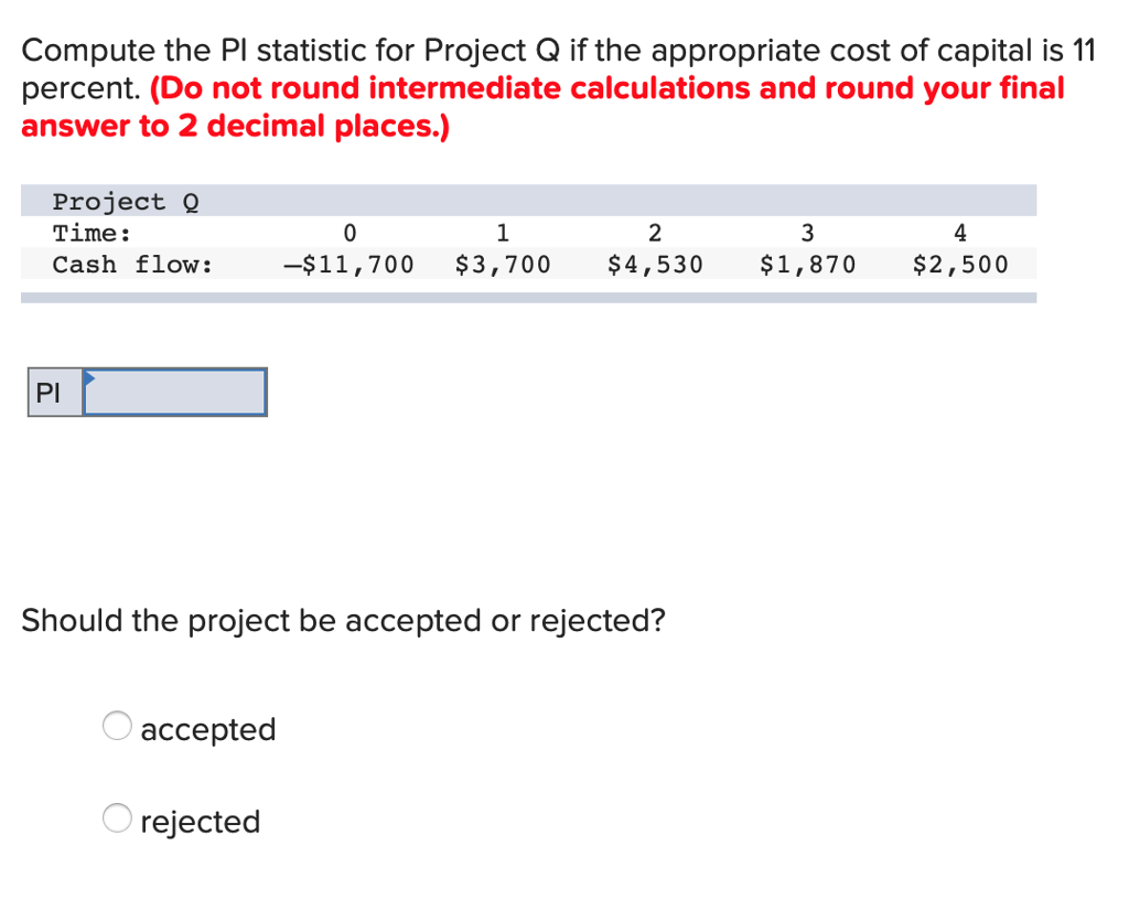 Compute the Pl statistic for Project Q if the appropriate cost