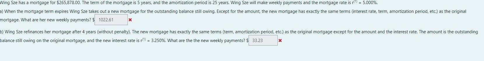 can someone please answer both parts Wing Sze has a mortgage for
