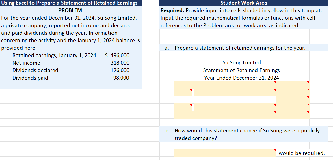 Here are the options: Using Excel to Prepare a Statement of Retained