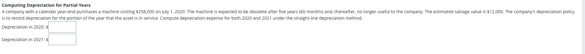 Computing Depreciation for Partial Years is to record depreciation for the