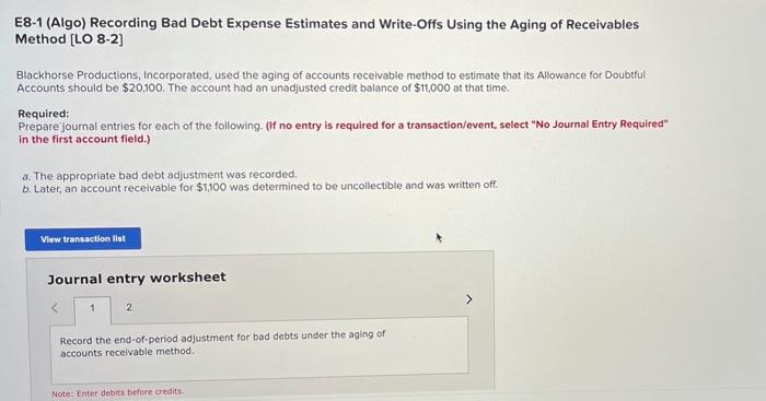  please HELP!!!! E8-1 (Algo) Recording Bad Debt Expense Estimates and Write-Offs