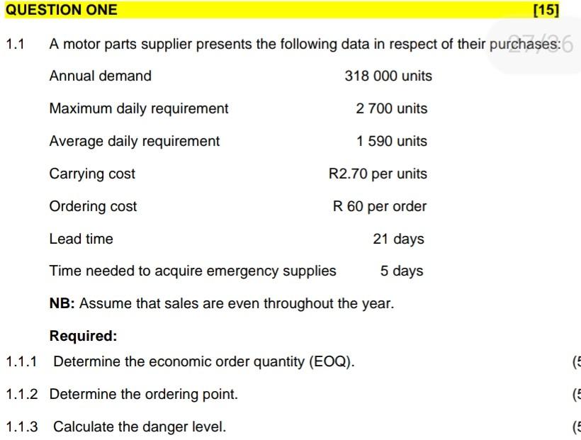 QUESTION ONE 1.1 [151 -6 A motor parts supplier presents the following
