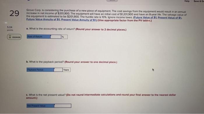  Help Save & E 29 Grove Corp. is considering the purchase