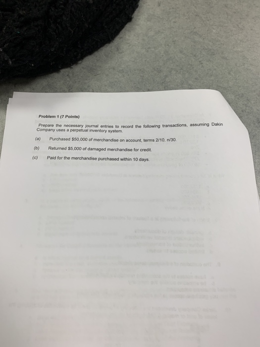  Problem 1 (7 Points) Prepare the necesary journal entries to record