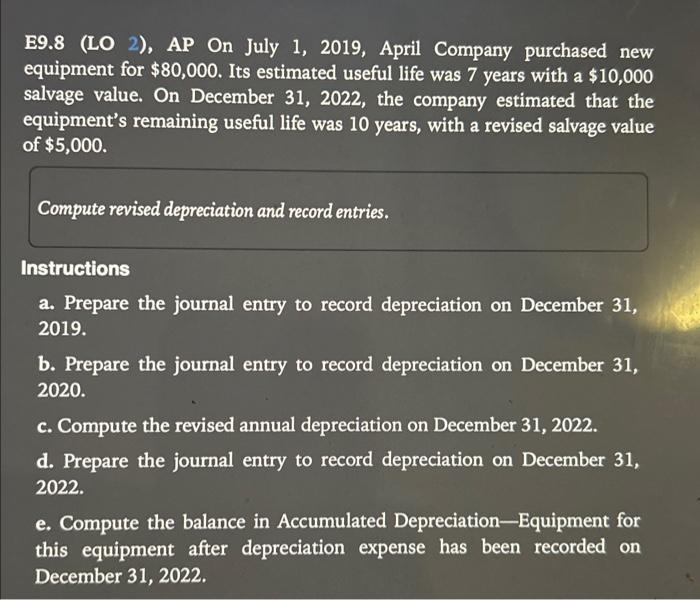  ch 9 E9.8 E9.8 (LO 2), AP On July 1, 2019,