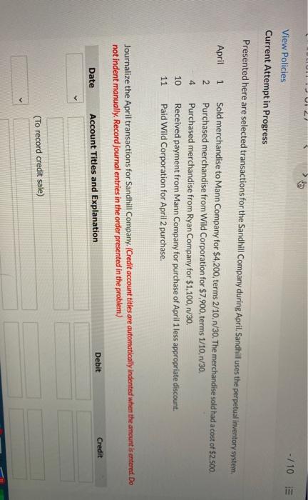  View Policies -/10 Current Attempt in Progress Presented here are selected