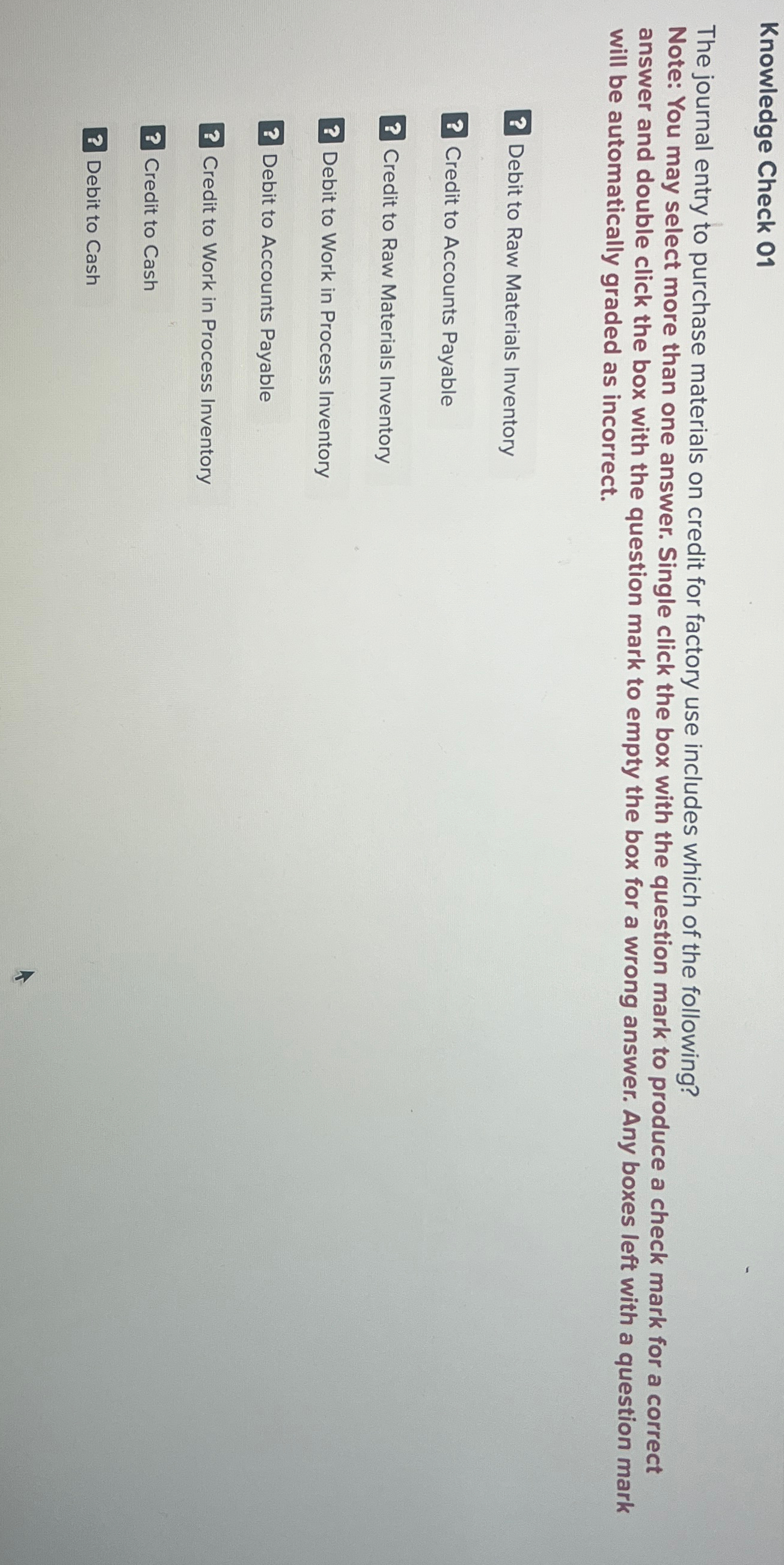  Knowledge Check 01 The journal entry to purchase materials on credit