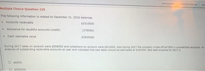  CALCULATON PEINTER VERSION Multiple Choice Question 135 The following Information is
