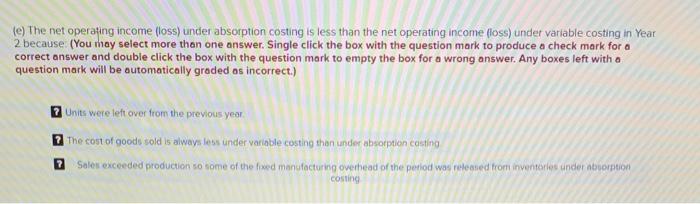 per unit produced: 7 Direct materials Direct labor 9 Variable manufacturing overhead