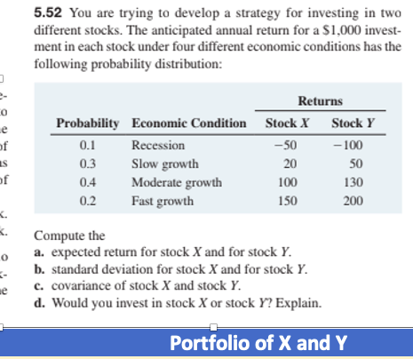  5.52 You are trying to develop a strategy for investing in