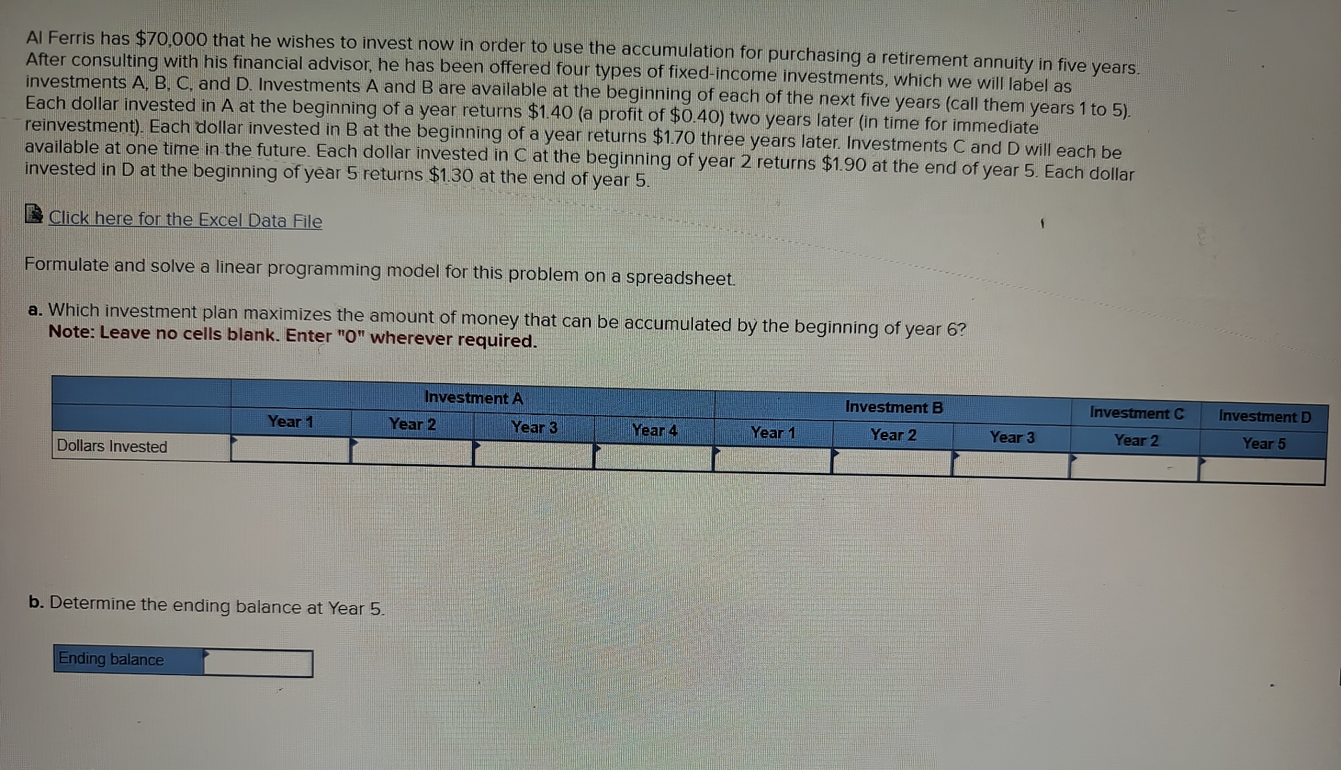  Al Ferris has $70,000 that he wishes to invest now in