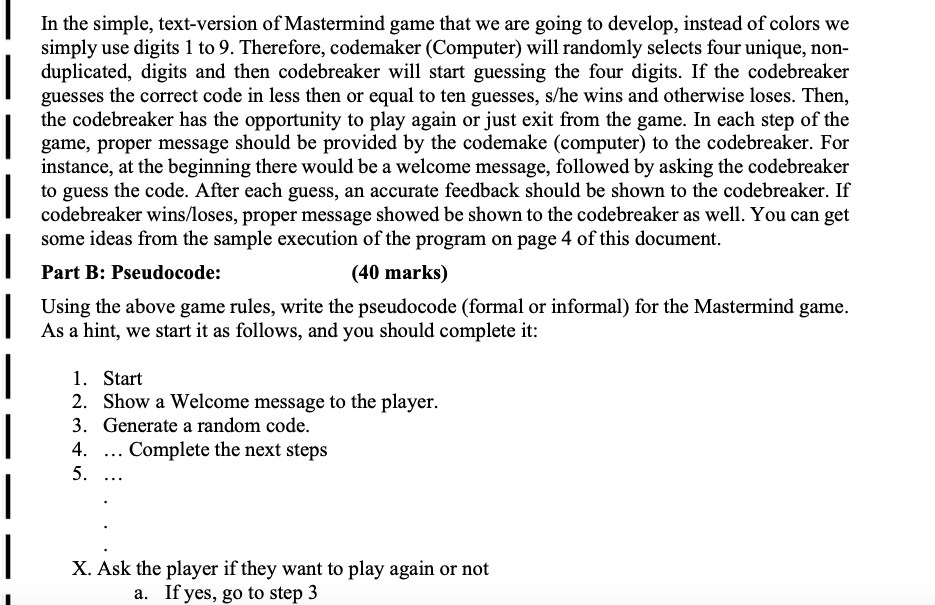 Part A. Write pseudocode for the game of mastermind Part B. Draw