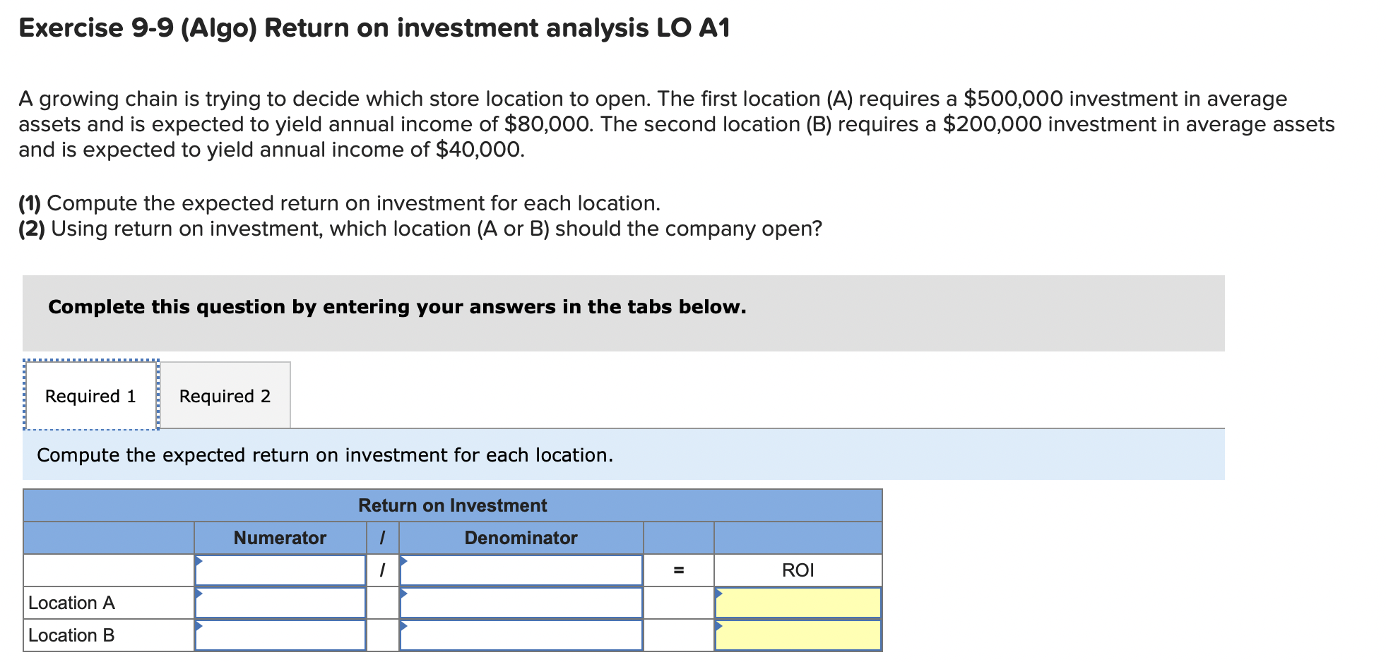  A growing chain is trying to decide which store location to