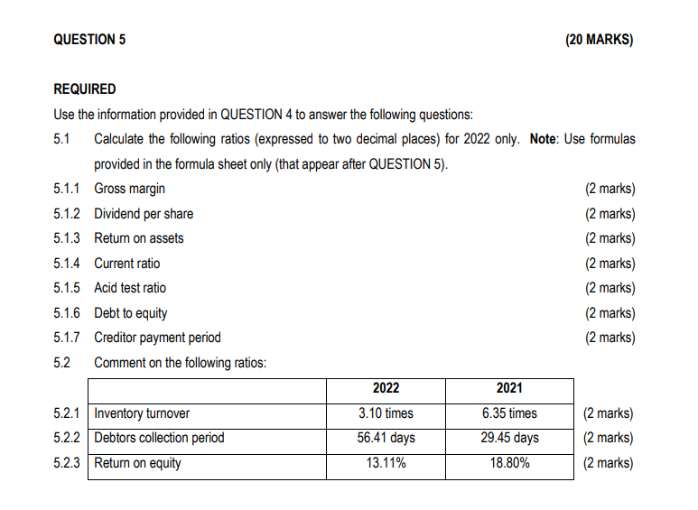  REQUIRED Use the information provided in QUESTION 4 to answer the