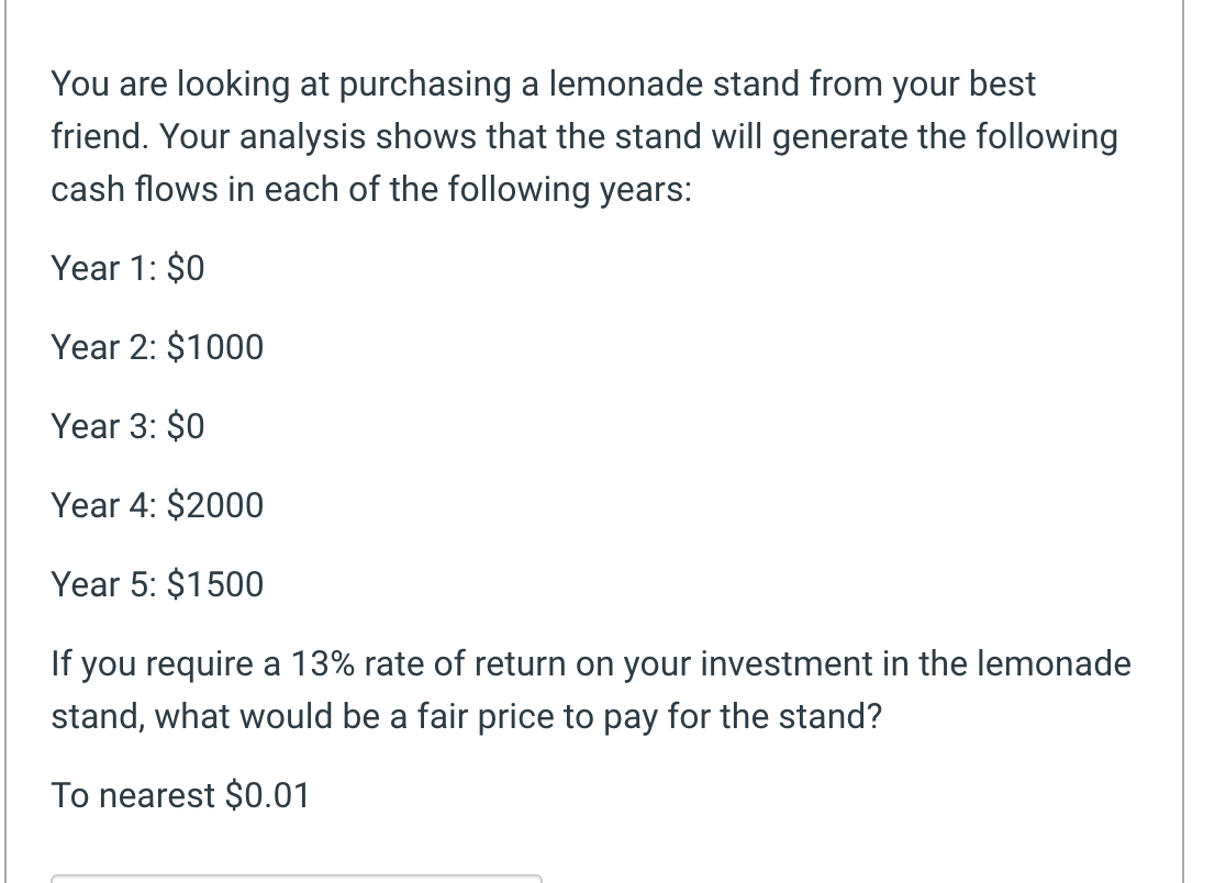  You are looking at purchasing a lemonade stand from your best