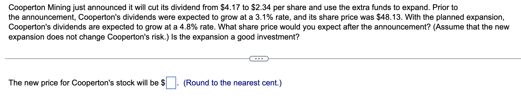  Cooperton Mining just announced it will cut its dividend from $4.17