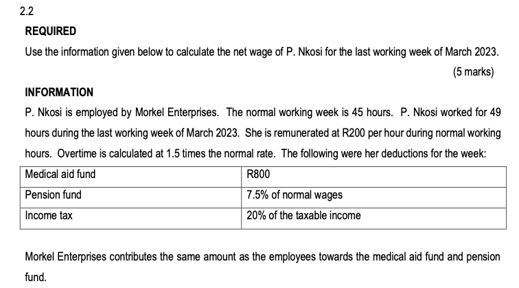 2.2 REQUIRED Use the information given below to calculate the net
