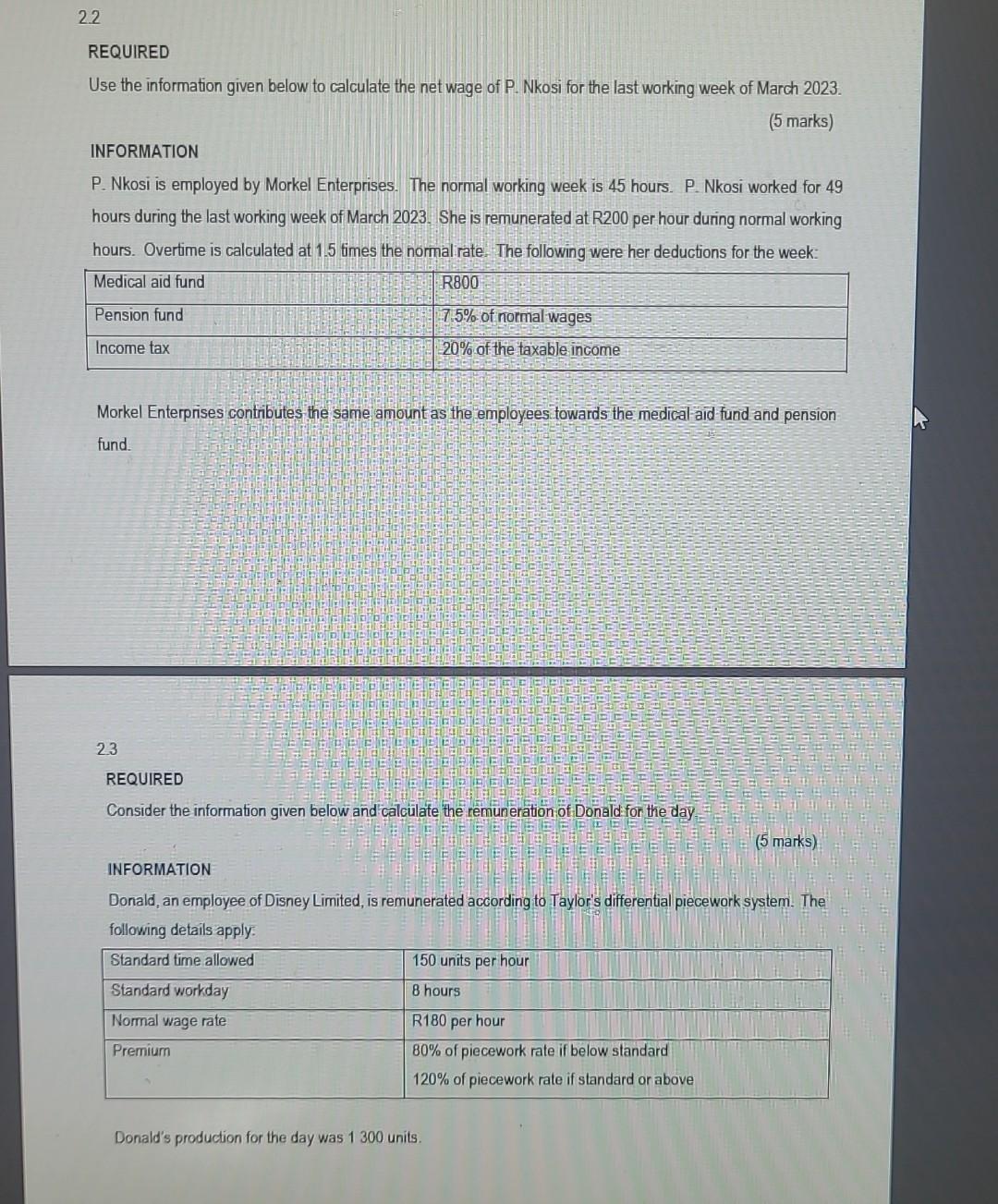 Donald for the day. (5 marks) INFORMATION Donaid, an empioyee of Disney