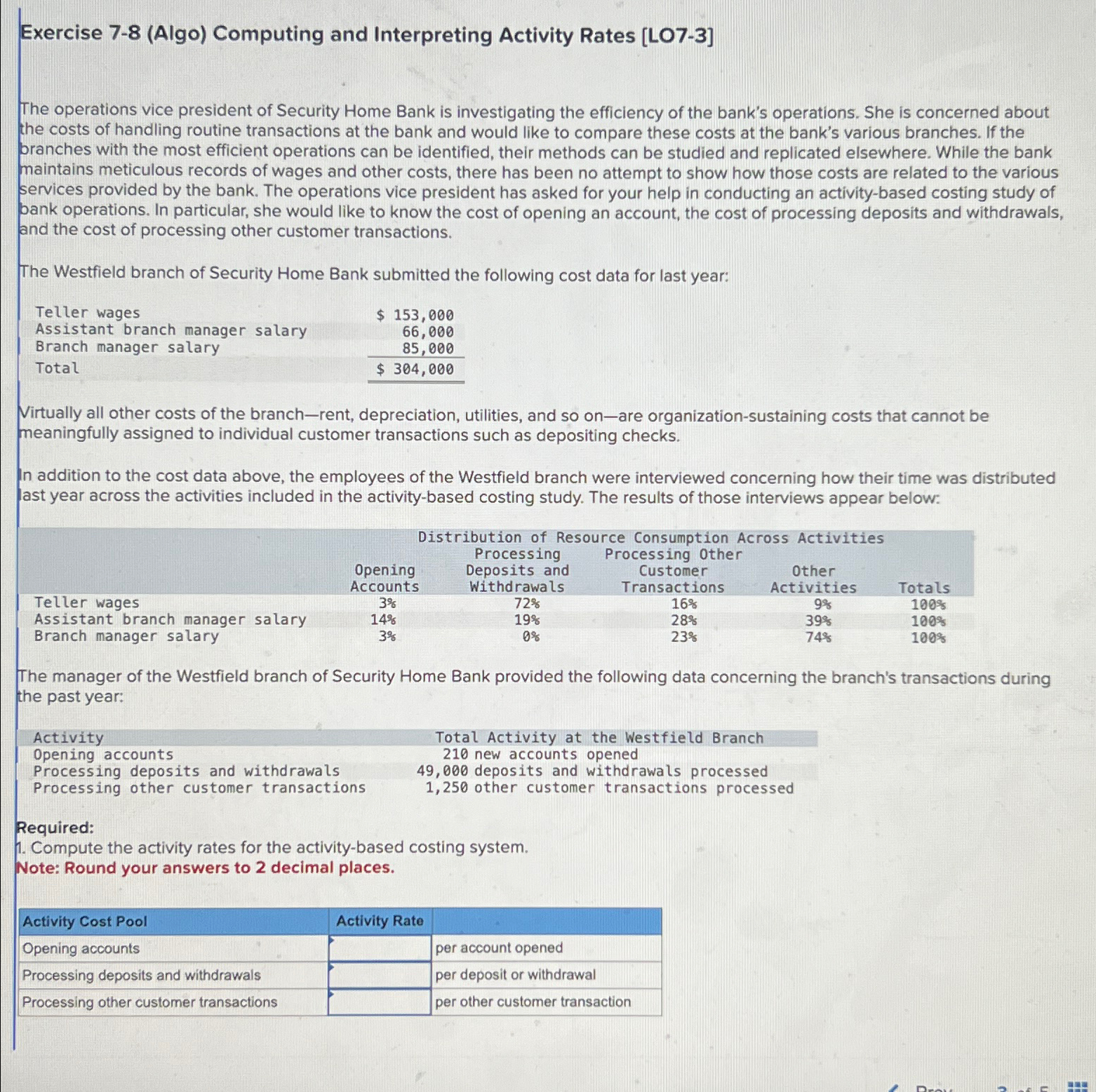  Exercise 7-8(Algo) Computing and Interpreting Activity Rates [LO7-3] The operations vice