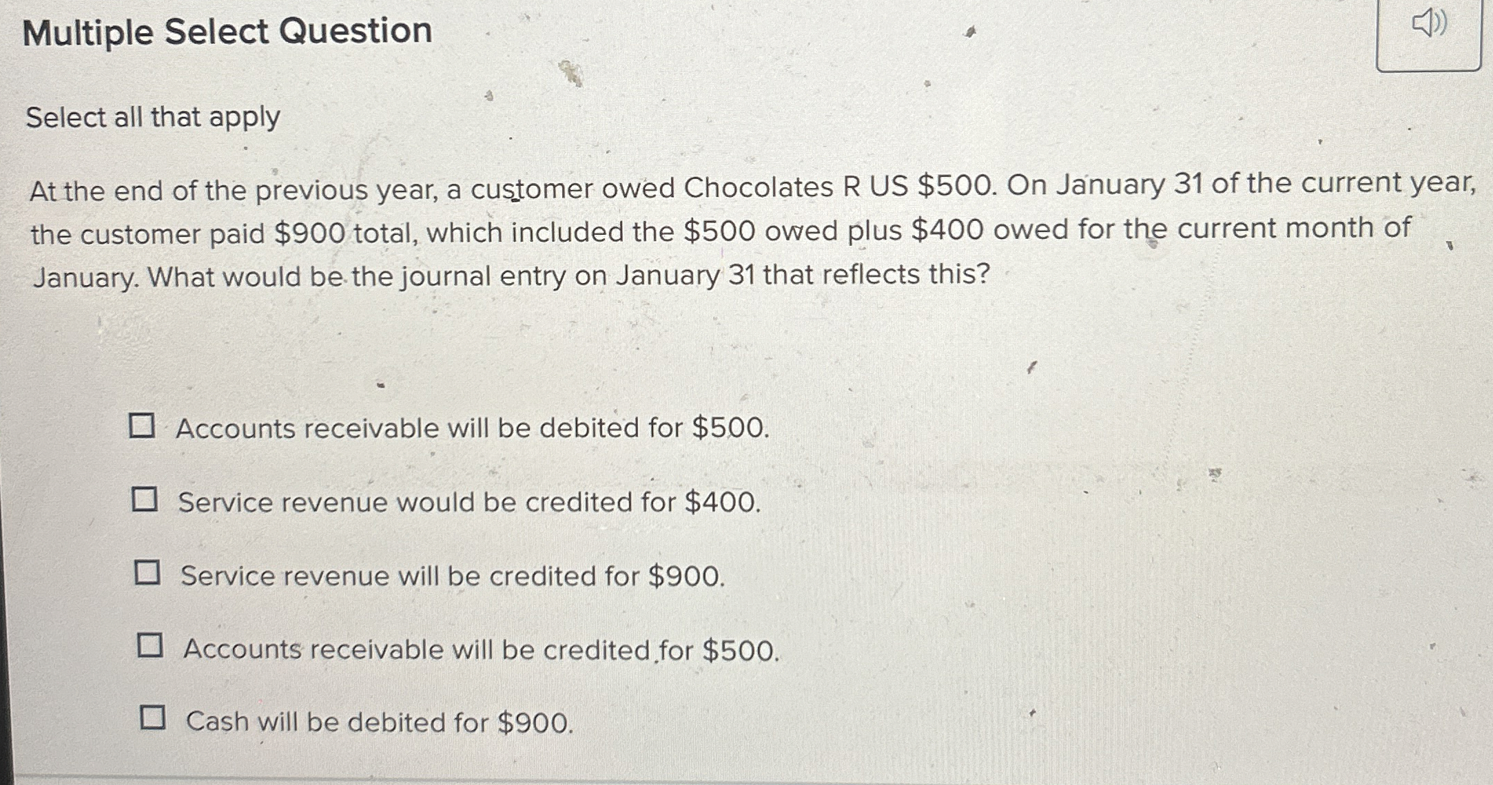  Multiple Select Question Select all that apply At the end of