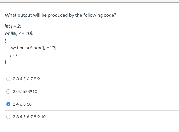 What output will be produced by the following code? intj- 2;