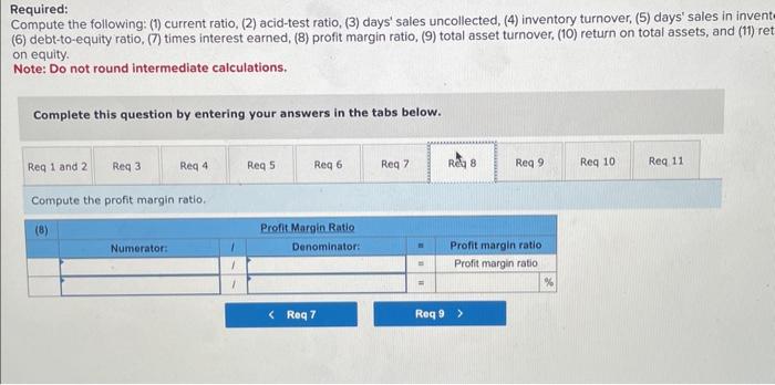 total asset turnover, (10) return on total assets, and (11) return Compute